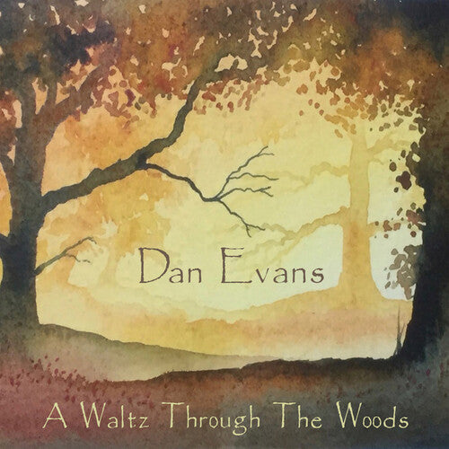 Evans, Dan / Crowdy, Andy: Waltz Through the Woods