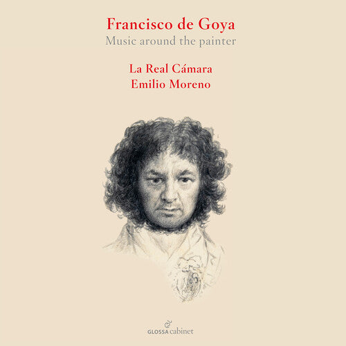 Moreno / La Real Camara: Francesco de Goya - Music Around the Painter