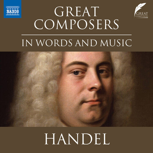 Handel, G.F.: Great Composers in Words & Music - George