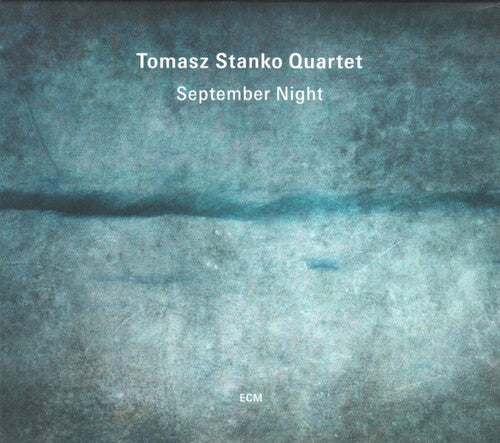 Stanko, Tomasz Quartet: September Night