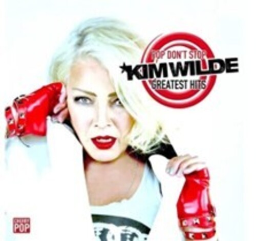 Wilde, Kim: Pop Don't Stop: Greatest Hits