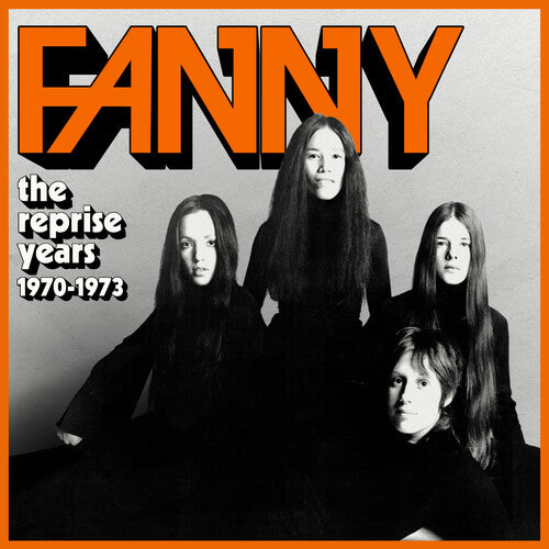 Fanny: Reprise Years 1970-1973