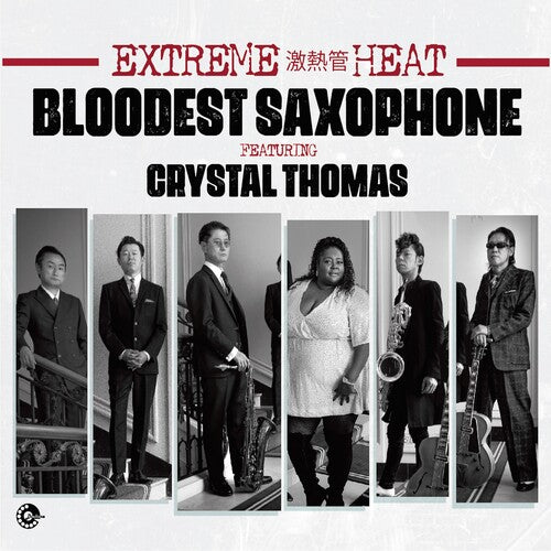 Bloodest Saxophone: Extreme Heat