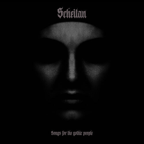 Scheitan: Songs For The Gothic People