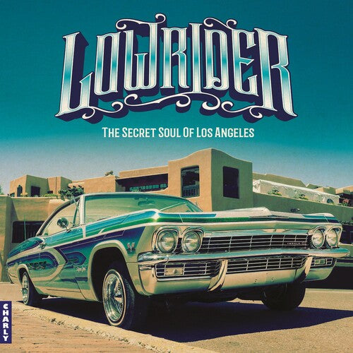 Lowrider - Secret Soul of Los Angeles / Various: Lowrider - Secret Soul Of Los Angeles (Various Artists)