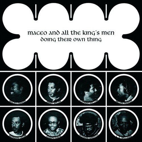 Maceo and All the King's Men: Doing Their Own Thing