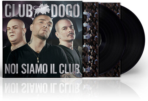 Club Dogo: Noi Siamo Il Club