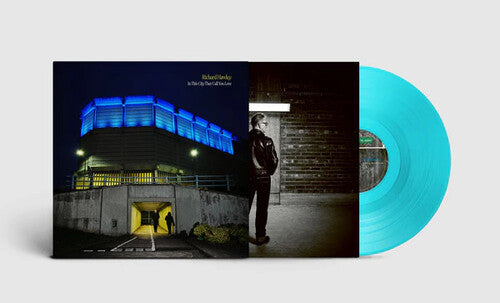 Hawley, Richard: In This City They Call You Love - Transparent Blue Vinyl