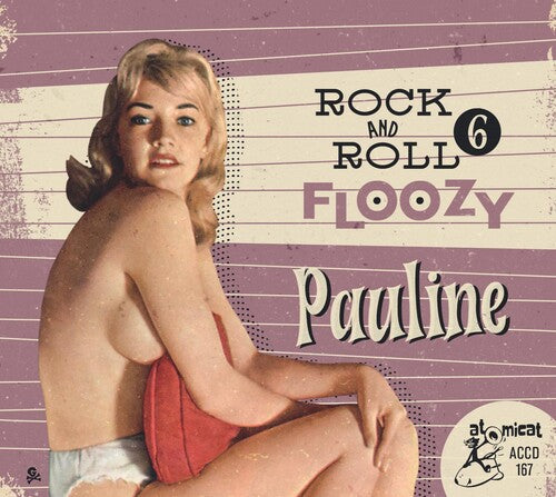 Rock 'N' Roll Floozy 6 - Pauline / Various: Rock 'n' Roll Floozy 6 - Pauline