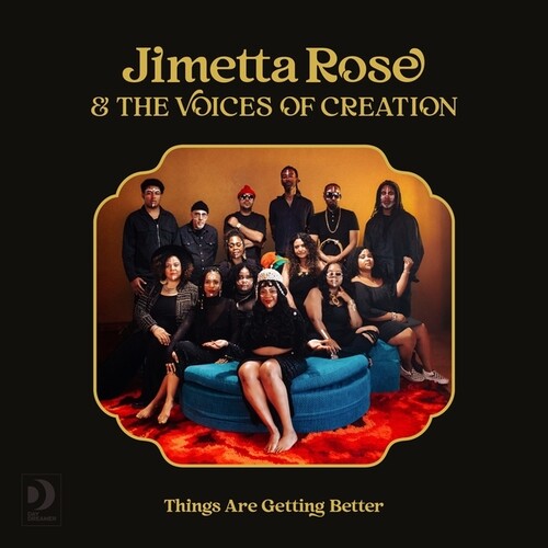 Rose, Jimetta / Voices of Creation: Things Are Getting Better