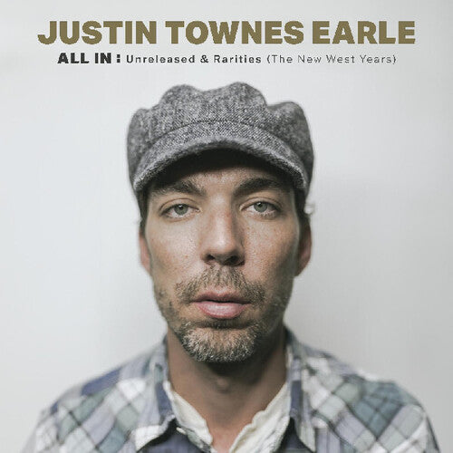 Earle, Justin Townes: All In: Unreleased & Rarities (the New West Years)