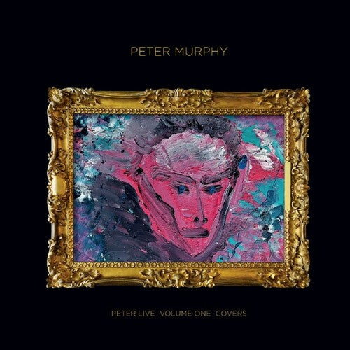 Murphy, Peter: Peter Live, Vol. 1: Covers