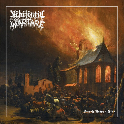 Nihilistic Warfare: Spark Hatred Fire