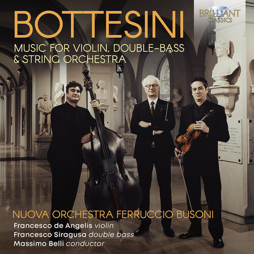 Bottesini / Nuova Orchestra Ferruccio Busoni: Bottesini: Music for Violin, Double-Bass & String Orchestra