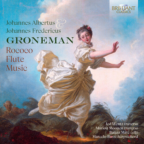 Groneman / Wentz / Moonen: J.A. Groneman & J.F. Groneman: Rococo Flute Music