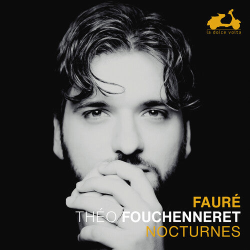 Faure / Fouchenneret: Faure: Nocturnes