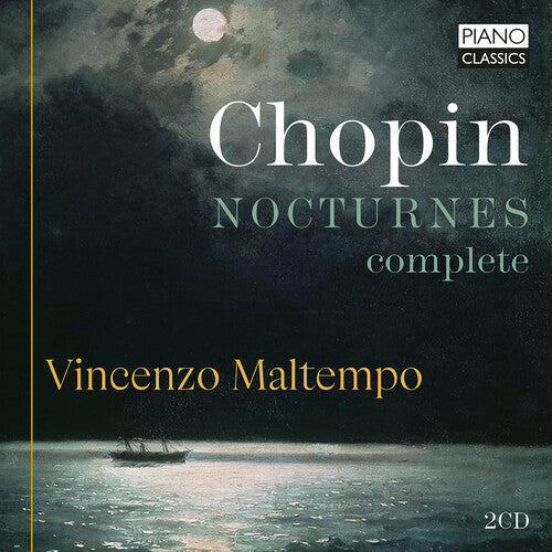 Chopin / Maltempo: Chopin: Nocturnes (Complete)