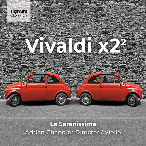 Vivaldi / La Serenissima: Vivaldi X2²