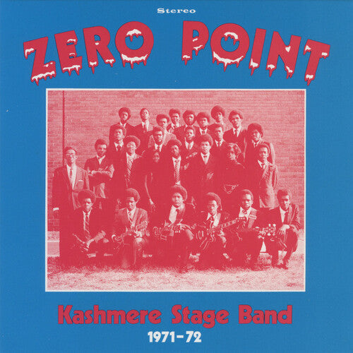 Kashmere Stage Band: Zero Point