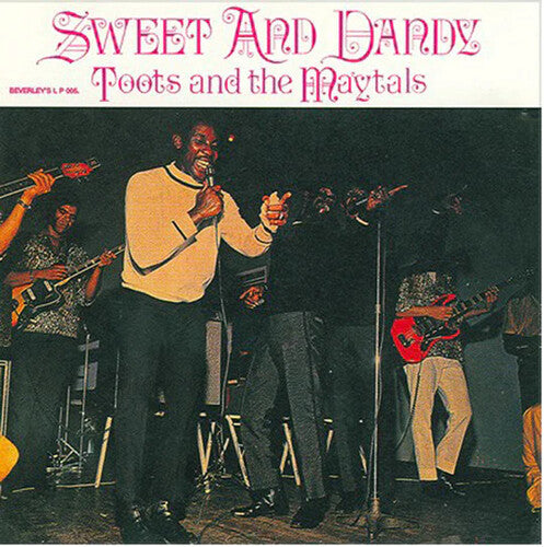 Toots & The Maytals: Sweet & Dandy