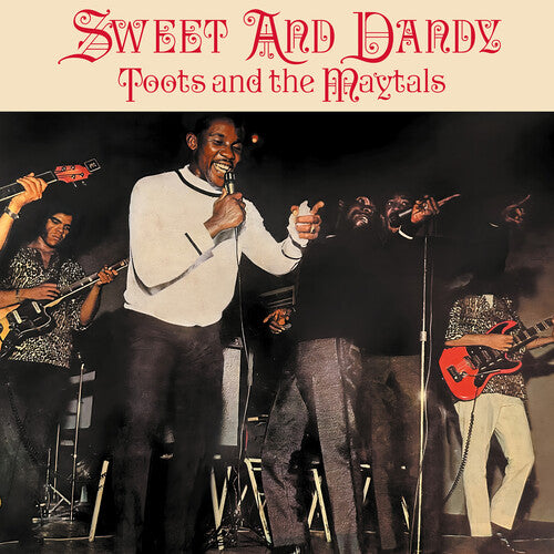 Toots & The Maytals: Sweet & Dandy