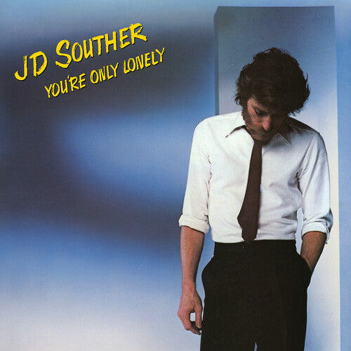 Souther, J.D.: You're Only Lonely