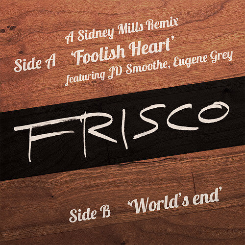 Frisco: Foolish Heart