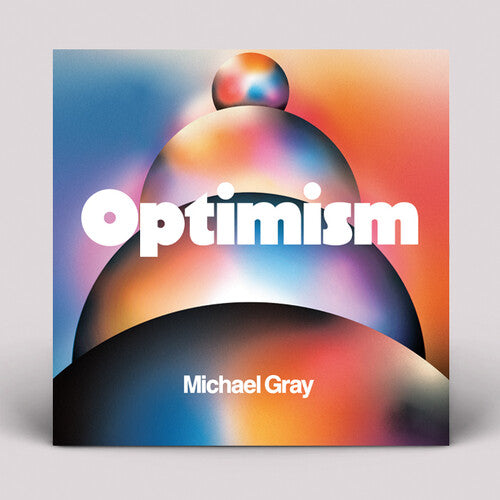 Gray, Michael: Optimism