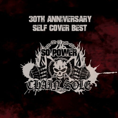 Chain'Sole: 30th Anniversary Self Cover Best: So Power 2024