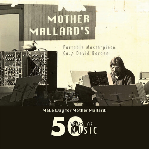 Mother Mallard's Portable Masterpiece Co.: Make Way for Mother Mallard: 50 Years of Music