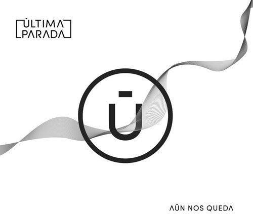 Ultima Parada: Aun Nos Queda