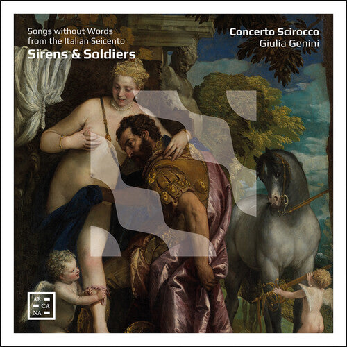 Genini / Concerto Scirocco: Sirens & Soldiers - Song without Words from the Italian Seicento