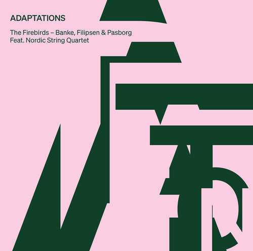 Aas / Bonfil / Nordic String Quartet: Adaptations