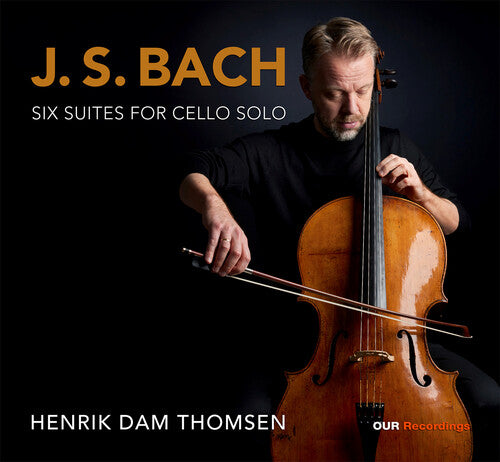 Bach, J.S. / Thomsen: J.S. Bach: Six Suites for Cello Solo