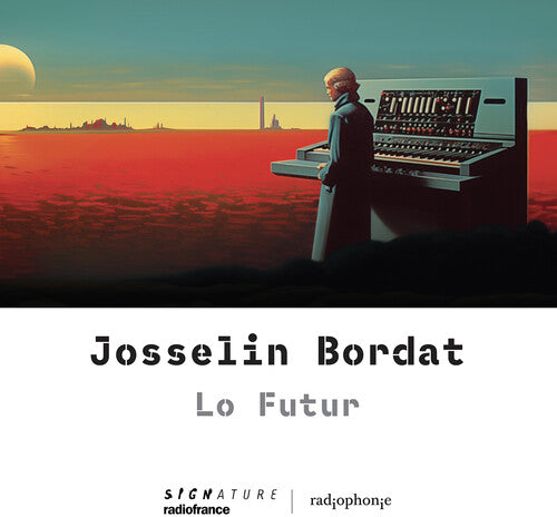 Bordat, Josselin: Bordat: Lo Futur