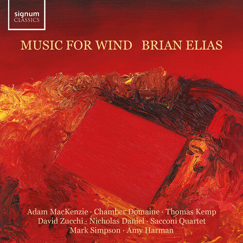 Elias / Mackenzie / Sacconi Quartet: Elias: Music for Wind