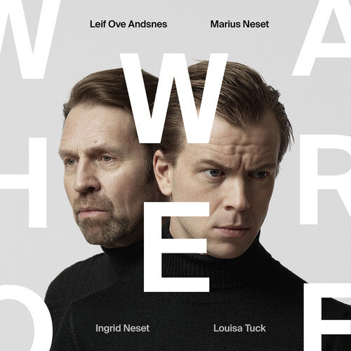 Neset / Tuck / Andsnes: Neset: Who We Are