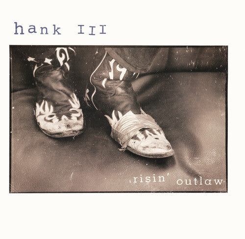 Williams III, Hank: Risin' Outlaw (25th Anniversary Edition)