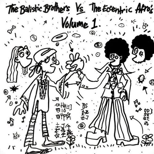 Ballistic Brothers: The Ballistic Brothers vs. the Eccentric Afros - Vol. 1