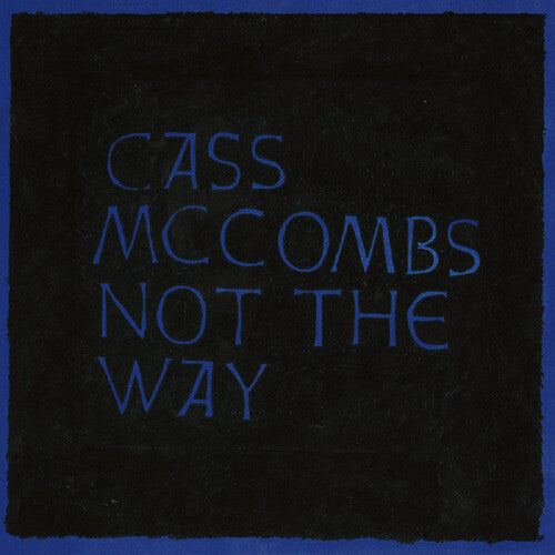 McCombs, Cass: Not The Way