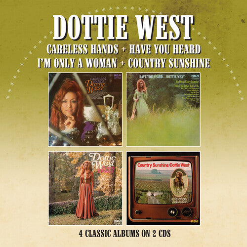 West, Dottie: Careless Hands / Have You Heard / I'm Only A Woman / Country Sunshine