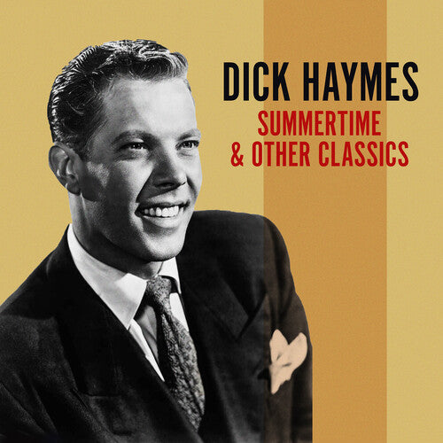 Haymes, Dick: Summertime & Other Classics