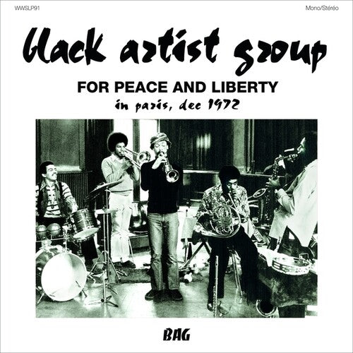 Black Artist Group: For Peace And Liberty: In Paris, Dec 1972