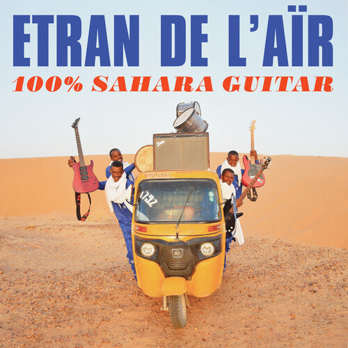 Etran De L'Air: 100% Sahara Guitar