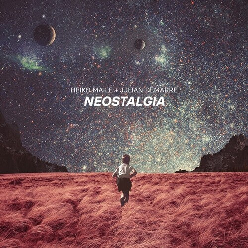 Maile, Heiko / Demarre, Julian: Neostalgia