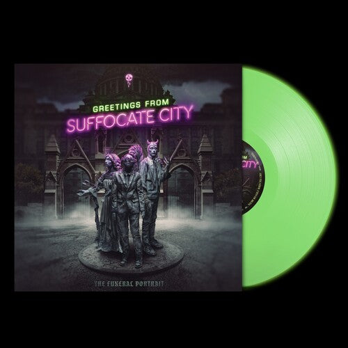 Funeral Portrait: Greetings From Suffocate City - Neon Green