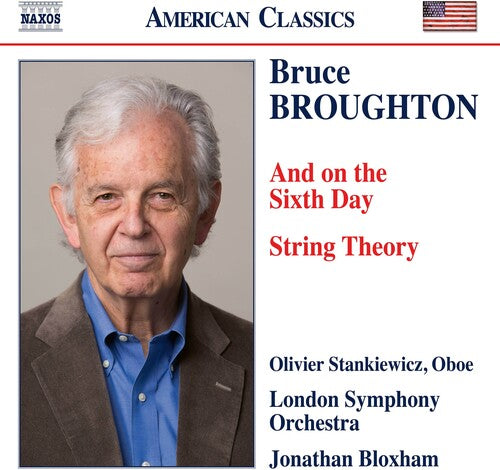 Broughton / Stankiewicz / London Symphony Orch: And On The Sixth Day & String Theory