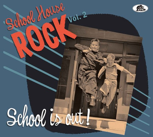 School House Rock, Vol. 2: School Is Out / Var: School House Rock, Vol. 2: School Is Out!