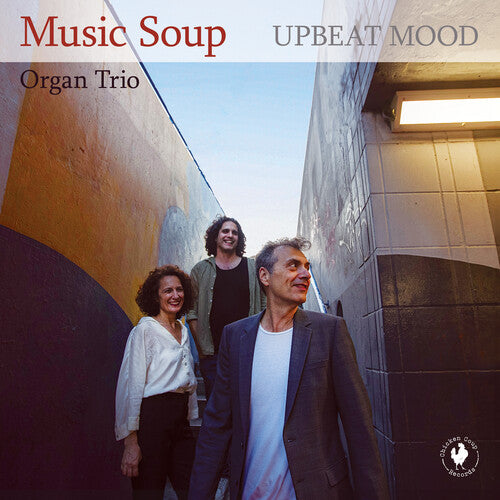 Music Soup Organ Trio: Upbeat Mood