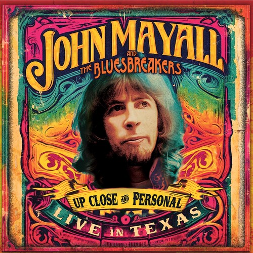 Mayall, John & the Bluesbreakers: Up Close And Personal: Live In Texas